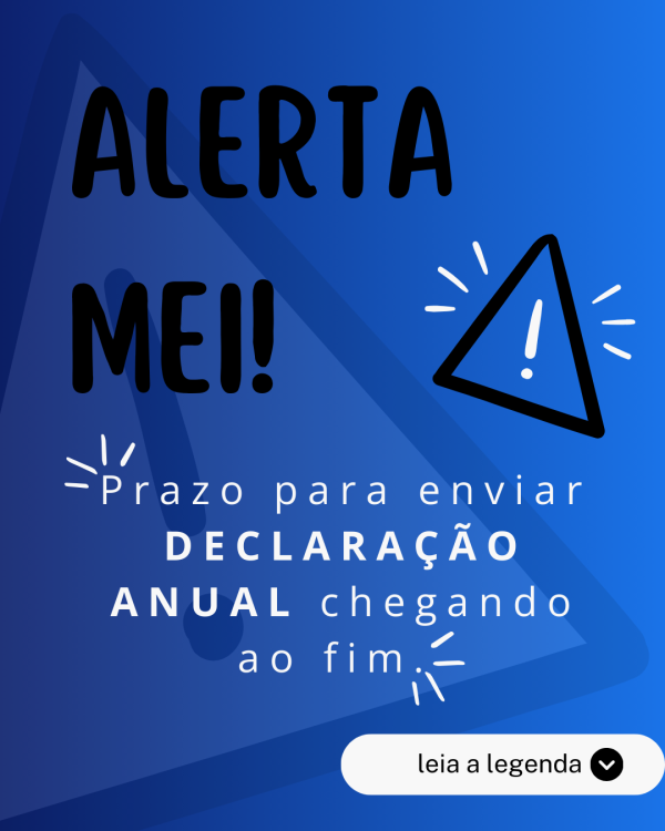 ALERTA MEI: Prazo para entrega da Declaração Anual termina em 31 de maio!